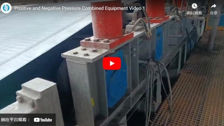 Vídeo de equipamento combinado de pressão positiva e negativa 1